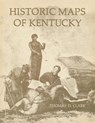 Historic Maps of Kentucky - Thomas D. Clark - 9780813156019