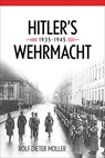 Hitler's Wehrmacht, 1935–1945 - Rolf-Dieter Müller - 9780813168050