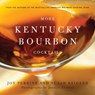 More Kentucky Bourbon Cocktails - Joy Perrine ; Susan Reigler ; Jessica Ebelhar - 9780813168098