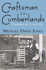 Craftsman of the Cumberlands - Michael Owen Jones - 9780813190389