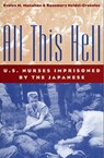 All This Hell - Evelyn M. Monahan ; Rosemary Neidel-Greenlee - 9780813190617
