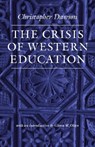 The Crisis of Western Education - Christopher Dawson - 9780813216836