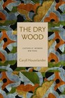 The Dry Wood - Caryll Houselander - 9780813234618