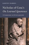 Nicholas of Cusa's on Learned Ignorance: A Commentary on de Docta Ignorantia - Karsten Harries - 9780813238326