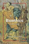 Bioethics - Thomas Anthony Cavanaugh - 9780813240312
