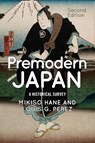Premodern Japan - Mikiso Hane ; Louis G. Perez - 9780813349657
