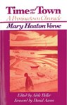 Time and the Town - Mary Heaton Vorse (1874-1966) - 9780813517520