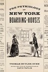The Physiology of New York Boarding-Houses - GUNN,  Thomas Butler - 9780813544397