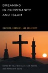 Dreaming in Christianity and Islam - BULKELEY,  Kelly - 9780813546094