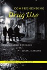 Comprehending Drug Use - J. Bryan Page ; Merrill Singer - 9780813548043