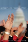 Patients As Policy Actors - Beatrix Hoffman ; Nancy Tomes ; Rachel Grob - 9780813550510