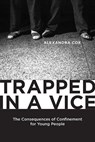 Trapped in a Vice - Alexandra Cox - 9780813570471