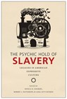 The Psychic Hold of Slavery - Soyica Diggs Colbert ; Robert J. Patterson ; Aida Levy-Hussen - 9780813583952