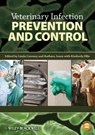 Veterinary Infection Prevention and Control - Linda (Cornell University) Caveney ; Barbara (Great Lakes Equine Wellness Center) Jones ; Kimberly (Colorado State University) Ellis - 9780813815343