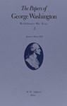 The Papers of George Washington v.3; Revolutionary War Series;Jan.-March 1776 - George Washington ; Philander D. Chase ; Dorothy Twohig ; Frank E. Grizzard - 9780813911670