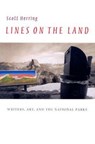 Lines on the Land - Scott Herring - 9780813922577