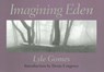 Imagining Eden - GOMES,  Lyle - 9780813923826