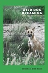 Wild Dog Dreaming - Deborah Bird Rose - 9780813933597