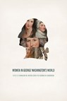 Women in George Washington's World - Charlene M. Boyer Lewis ; George W. Boudreau - 9780813947440