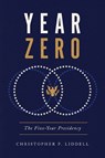 Year Zero - Christopher P Liddell - 9780813953359