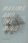 Maxims and the Mind - Kelly Swartz - 9780813954134