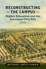Reconstructing the Campus - Michael David Cohen - 9780813955339