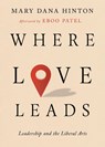 Where Love Leads - Mary Dana Hinton - 9780813955476