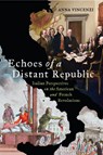 Echoes of a Distant Republic - Anna Vincenzi - 9780813955773