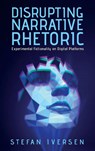 Disrupting Narrative Rhetoric - Stefan Iversen - 9780814216071