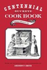 Centennial Buckeye Cook Book - Andrew F. Smith - 9780814250396