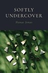 Softly Undercover - Hanae Jonas - 9780814258941