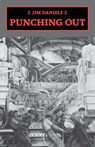 Punching Out - Jim Daniels - 9780814321911