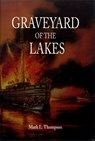Graveyard of the Lakes - Mark L. Thompson - 9780814332269