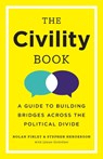 The Civility Book - Nolan Finley ; Stephen Henderson - 9780814352182