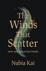 The Winds That Scatter - Nubia Kai - 9780814353141