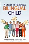 7 Steps to Raising a Bilingual Child - Naomi Steiner - 9780814400463