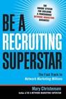 Be a Recruiting Superstar - Mary Christensen - 9780814401637