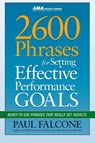2600 Phrases for Setting Effective Performance Goals - Paul Falcone - 9780814417751