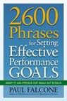 2600 Phrases for Setting Effective Performance Goals - Paul Falcone - 9780814417768