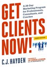Get Clients Now! (TM) - C. Hayden - 9780814432457