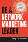 Be a Network Marketing Leader - Mary Christensen - 9780814436837