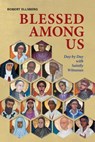 Blessed Among Us - Robert Ellsberg - 9780814647219
