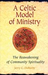 A Celtic Model of Ministry - Jerry C. Doherty - 9780814651612