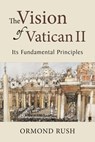 The Vision of Vatican II - Ormond Rush - 9780814680742