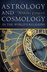 Astrology and Cosmology in the World’s Religions - Nicholas Campion - 9780814717141