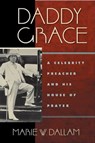 Daddy Grace - Marie W Dallam - 9780814720233