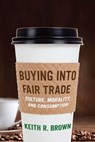 Buying into Fair Trade - Keith R Brown - 9780814725399