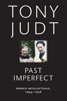Past Imperfect - Tony Judt - 9780814743560