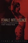 Female Intelligence - Tammy M Proctor - 9780814745380