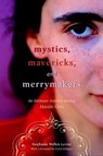 Mystics, Mavericks, and Merrymakers - Stephanie Wellen Levine ; Carol Gilligan - 9780814752401